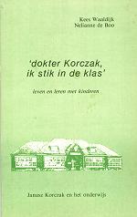 dokter Korczak, ik stik in de klas